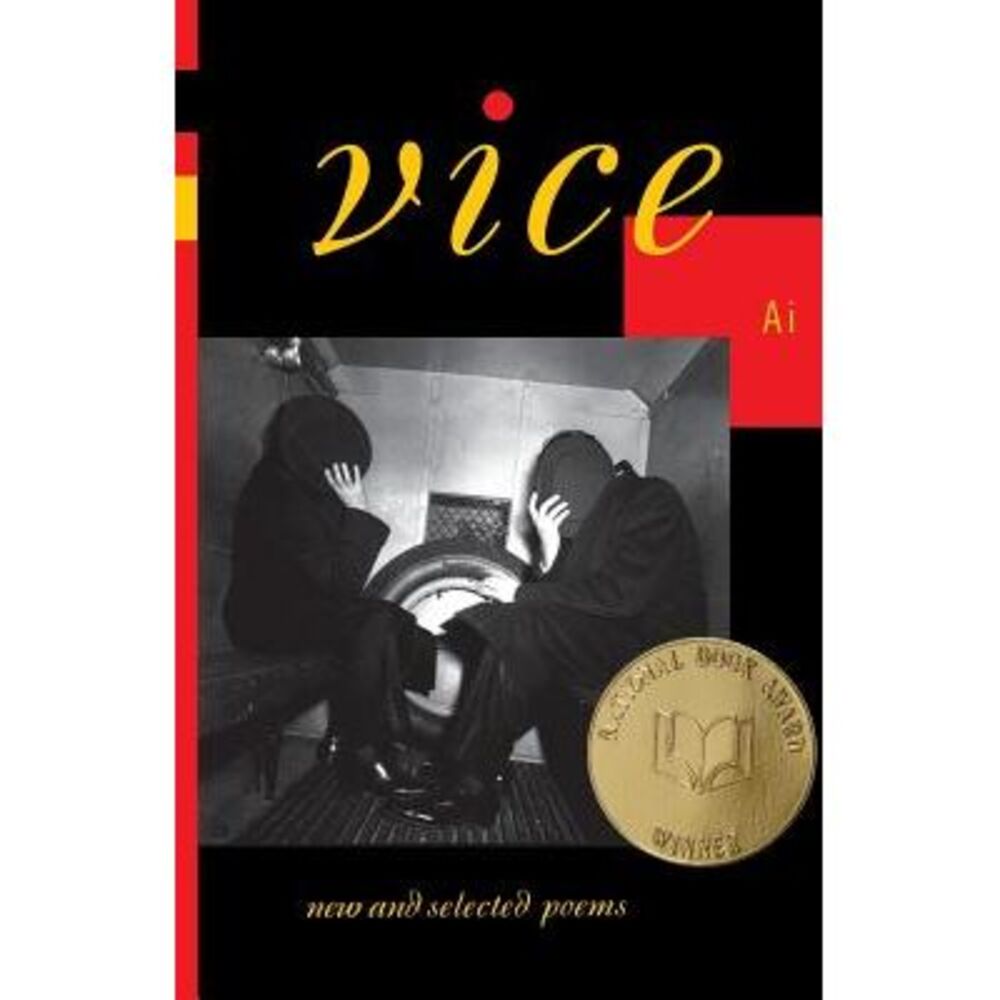 Vice: New and Selected Poems -- Ai
